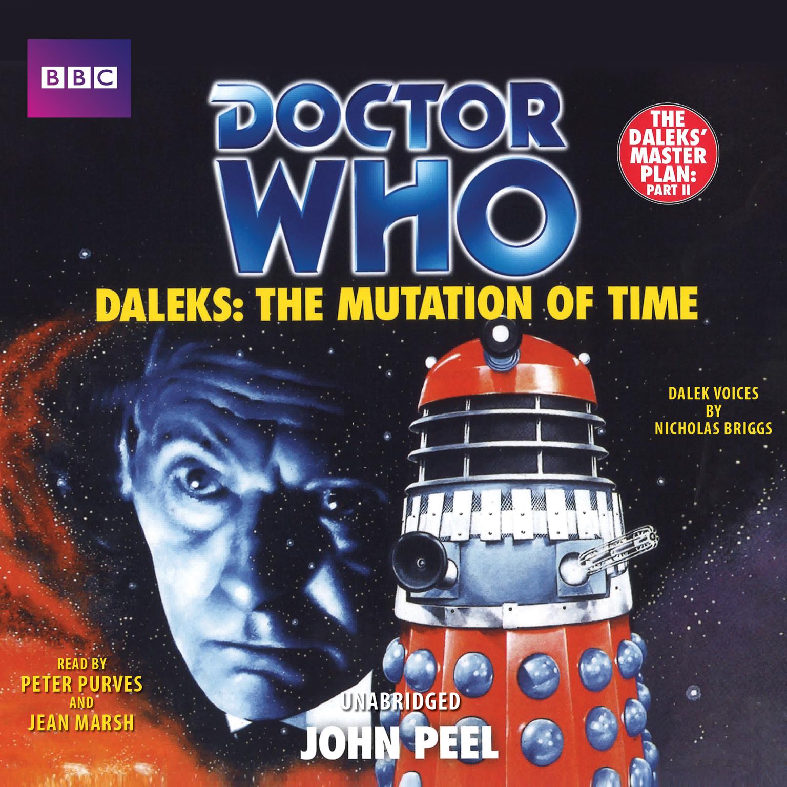 Doctor Who: Daleks: The Mutation of Time Audiobook, by John Peel