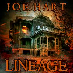 Lineage: A Supernatural Thriller Audiobook, by Joe Hart