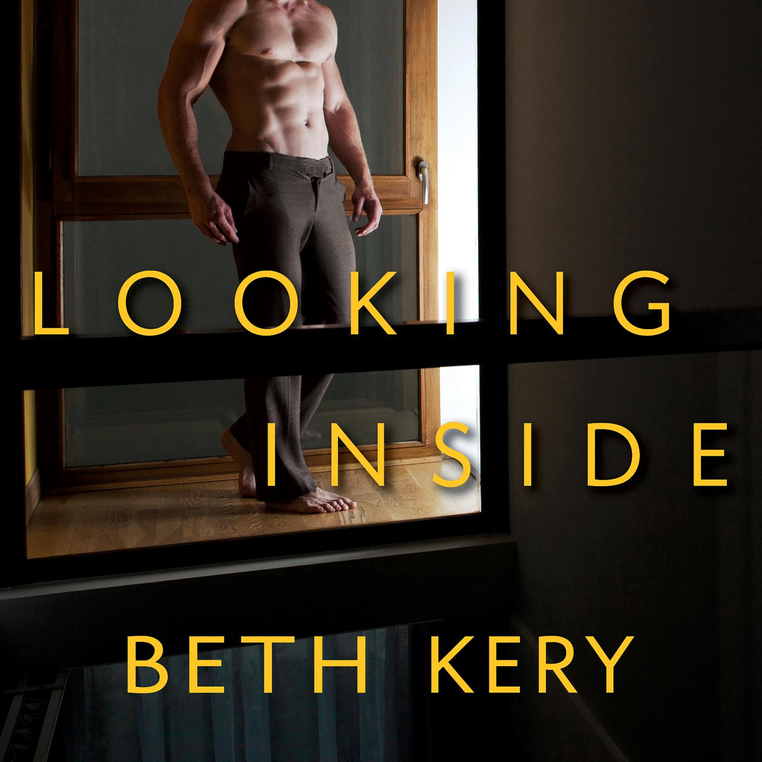 Looking Inside Audiobook, by Beth Kery