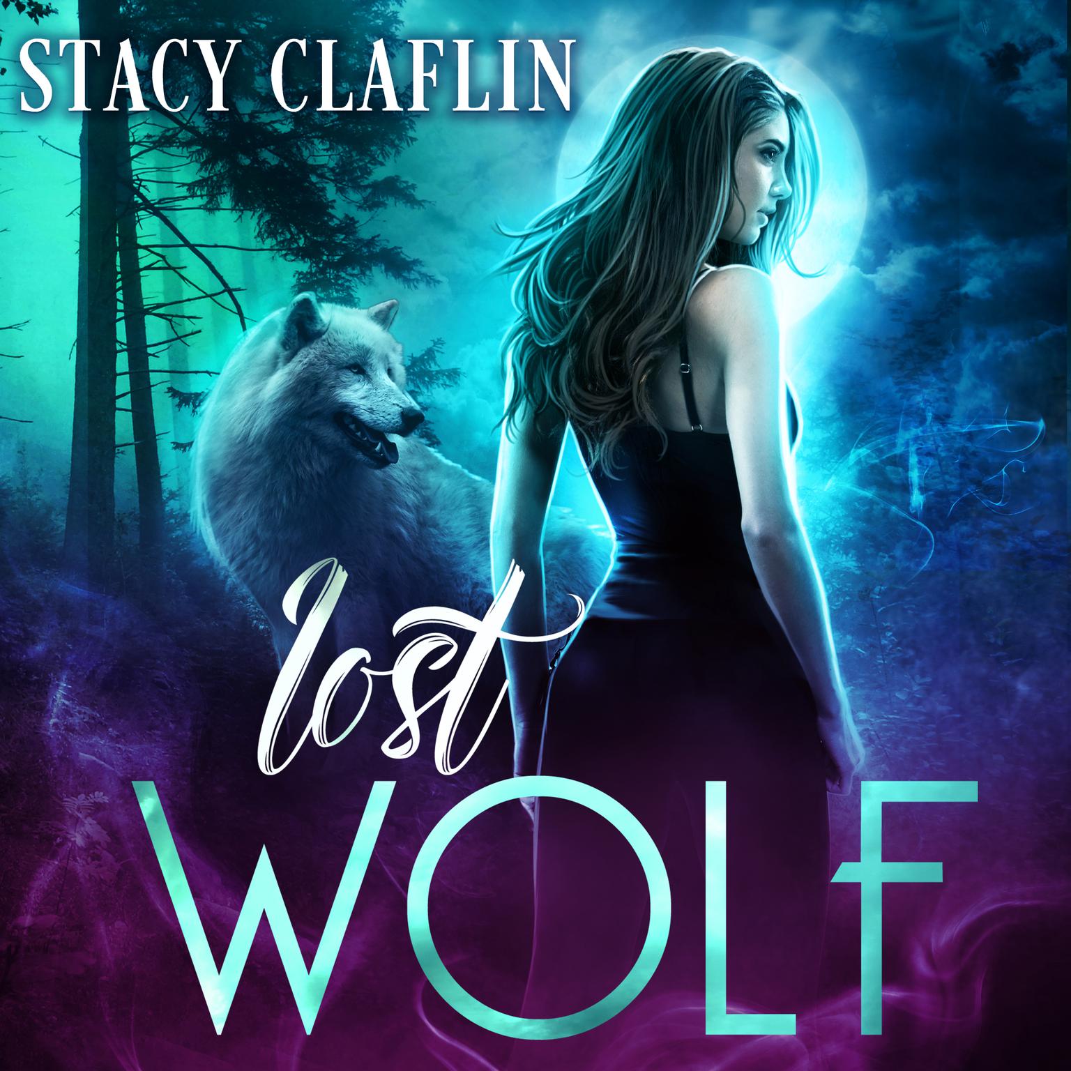Lost Wolf Audiobook, by Stacy Claflin