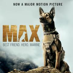 Max: Best Friend. Hero. Marine Audiobook, by Jennifer Li Shotz