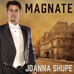Magnate Audiobook, by Joanna Shupe