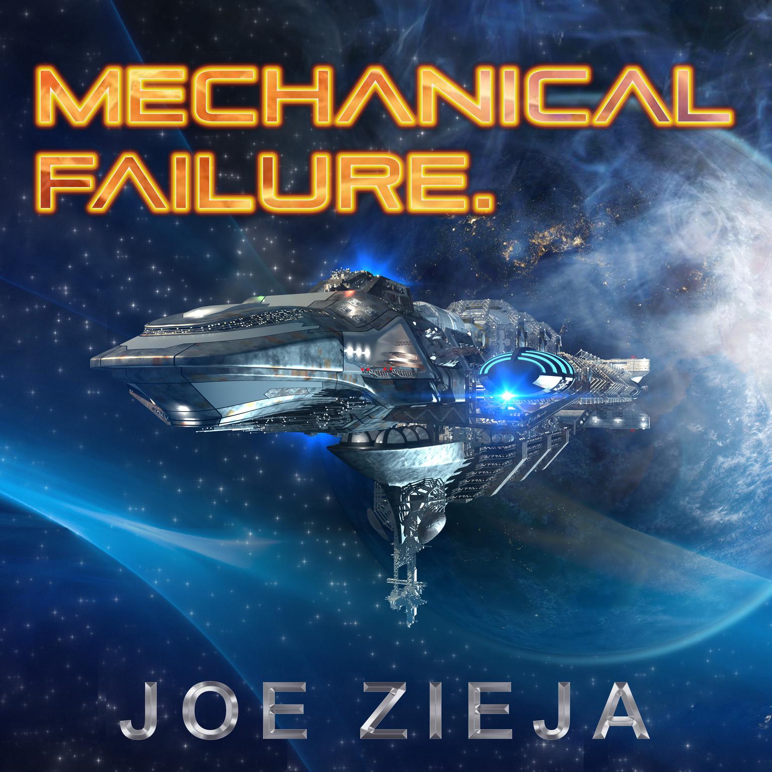 Mechanical Failure Audiobook, by Joe Zieja