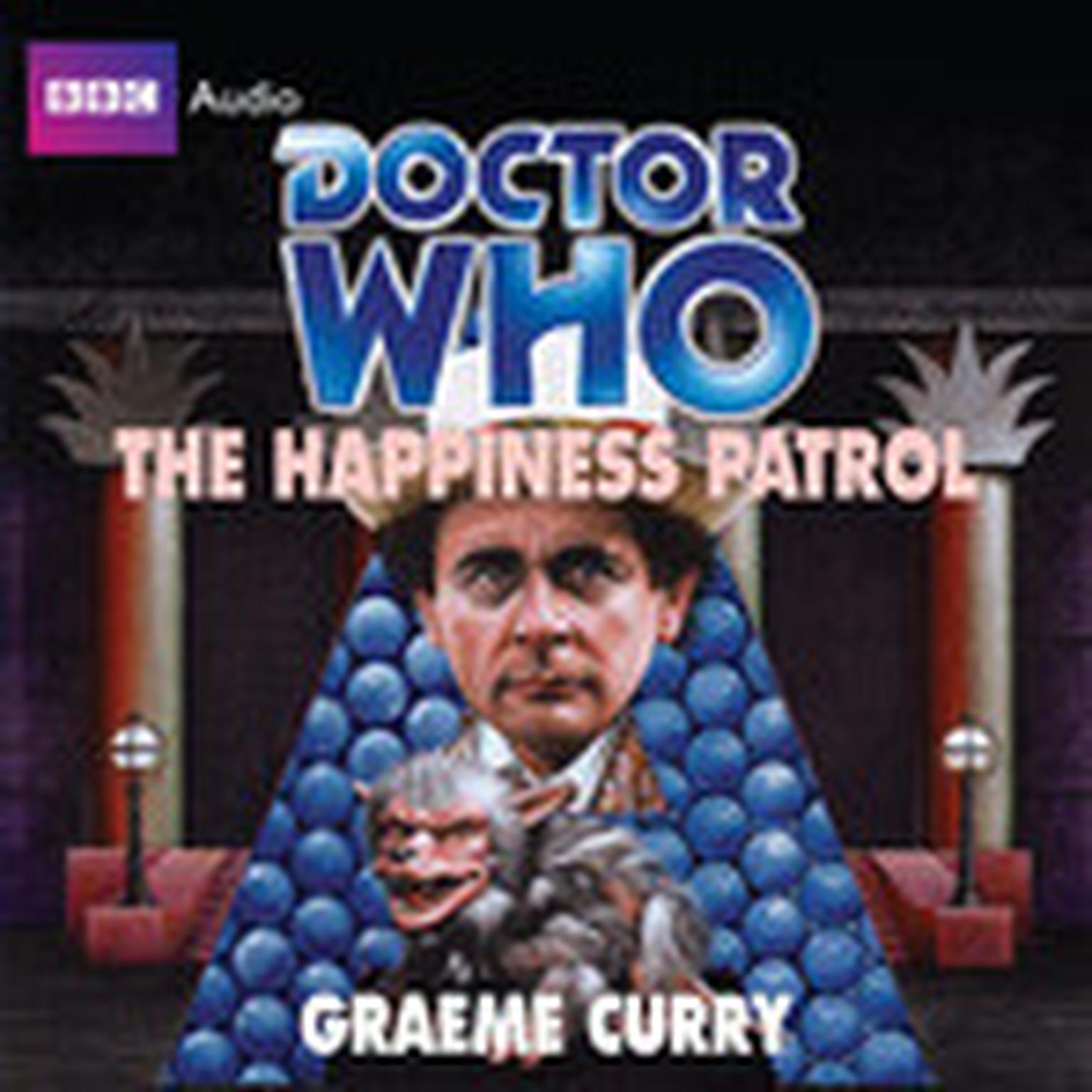 Doctor Who: The Happiness Patrol Audiobook, by Graeme Curry