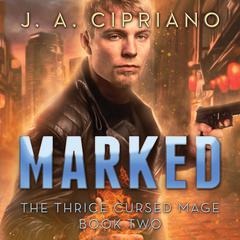 Marked Audiobook, by J. A. Cipriano