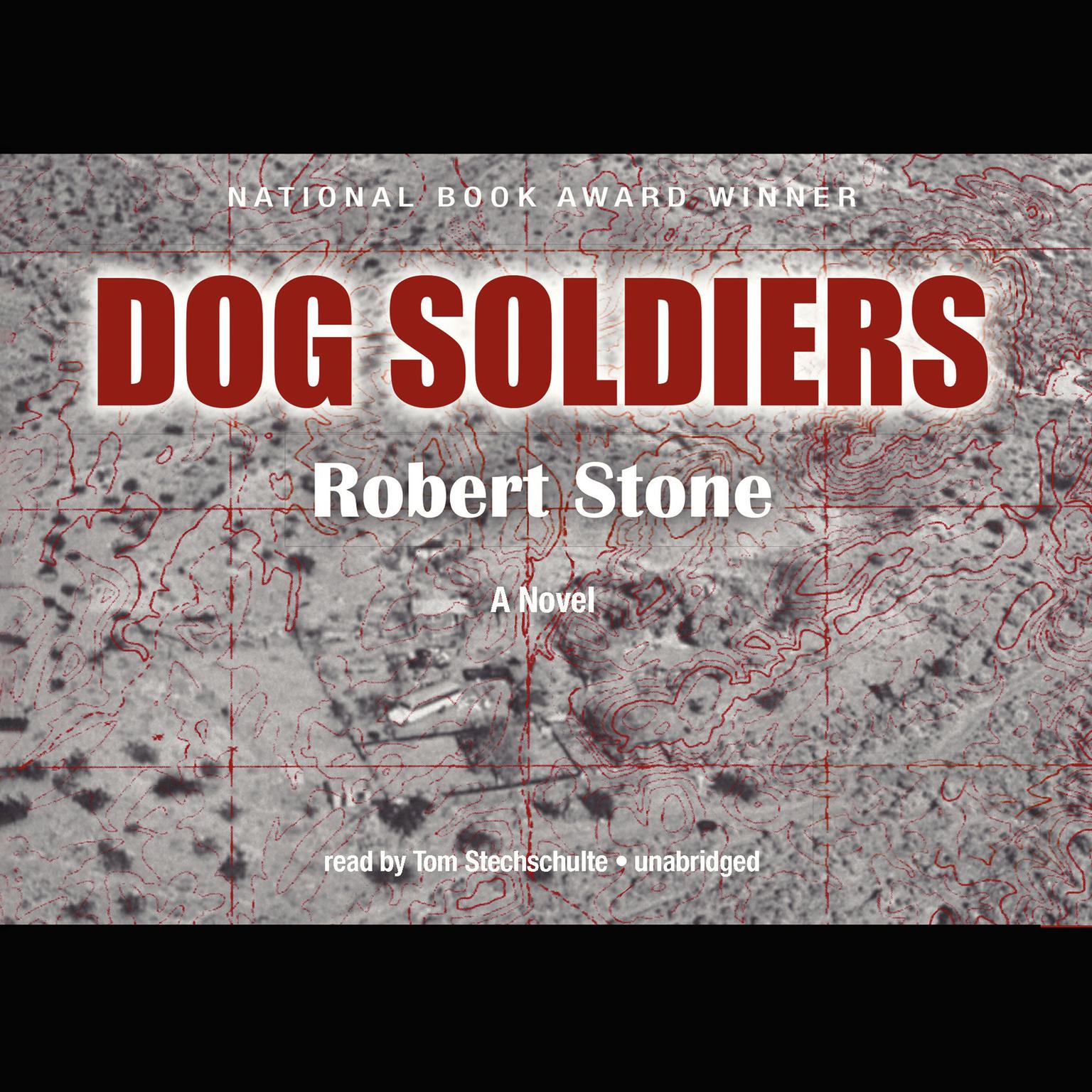 Dog Soldiers: A Novel Audiobook, by Robert Stone