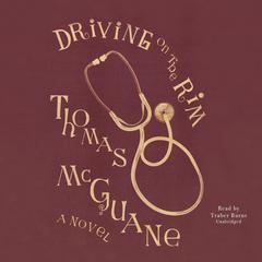 Driving on the Rim Audiobook, by Thomas McGuane