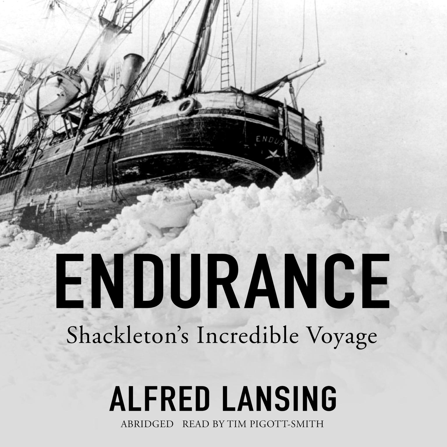 Endurance (Abridged): Shackleton’s Incredible Voyage Audiobook, by Alfred Lansing