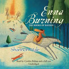 Enna Burning Audiobook, by Shannon Hale