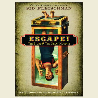 Escape!: The Story of the Great Houdini Audiobook, by 
