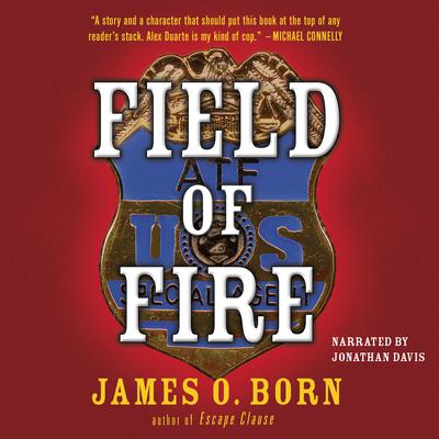 Field of Fire Audiobook, by James O. Born