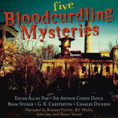 Five Bloodcurdling Mysteries Audiobook, by various authors