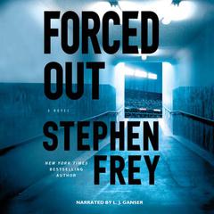 Forced Out Audiobook, by Stephen Frey