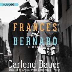 Frances and Bernard Audiobook, by Carlene Bauer