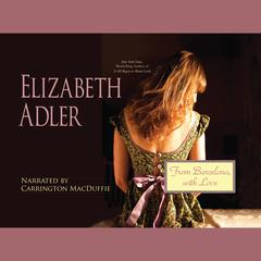 From Barcelona, with Love Audiobook, by Elizabeth Adler