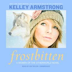 Frostbitten Audiobook, by Kelley Armstrong