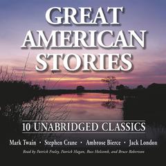 Great American Stories: 10 Unabridged Classics Audiobook, by Mark Twain