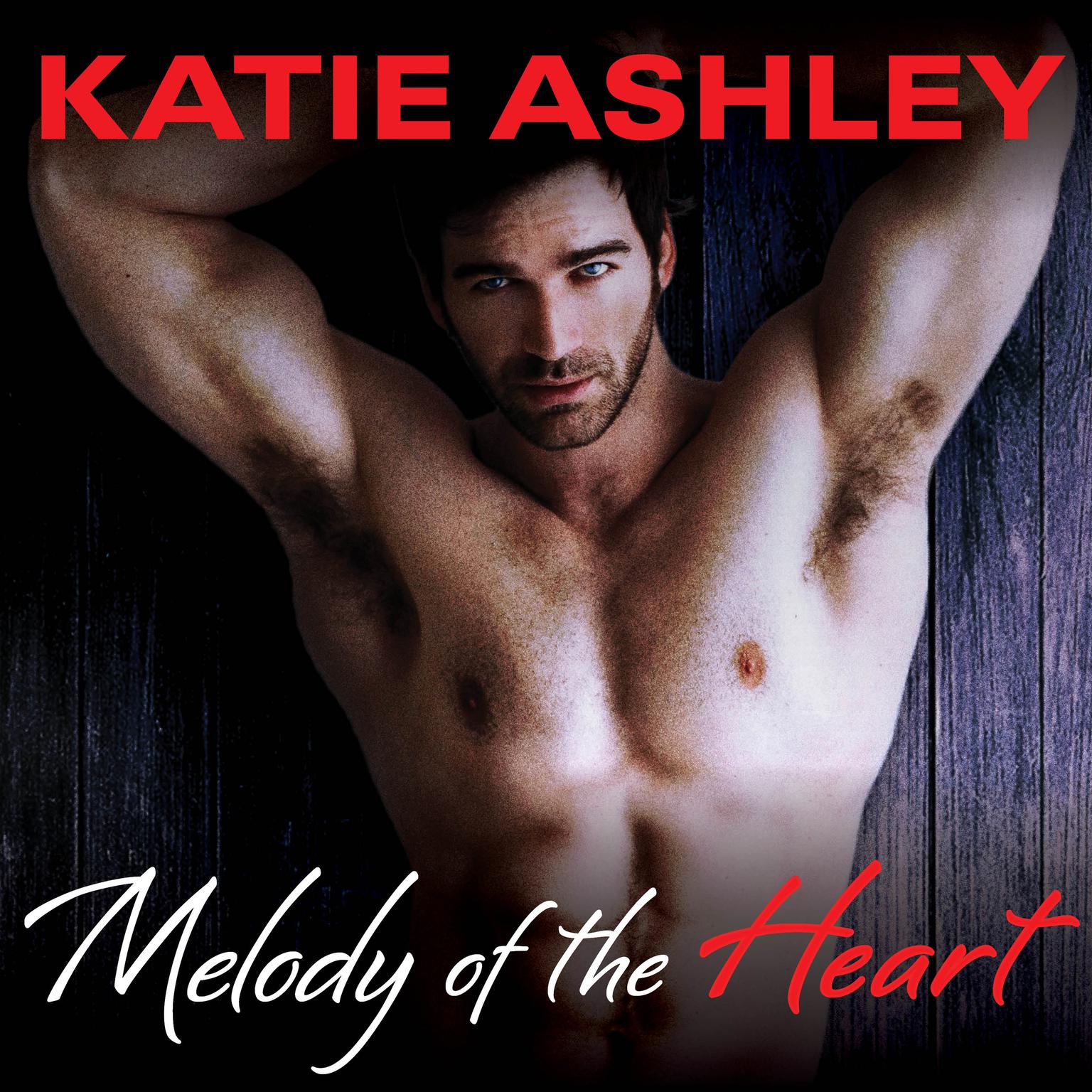 Melody of the Heart Audiobook, by Katie Ashley