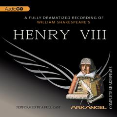 Henry VIII Audiobook, by William Shakespeare
