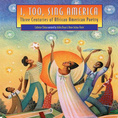 I, Too, Sing America: Three Centuries of African American Poetry Audiobook, by Catherine Clinton