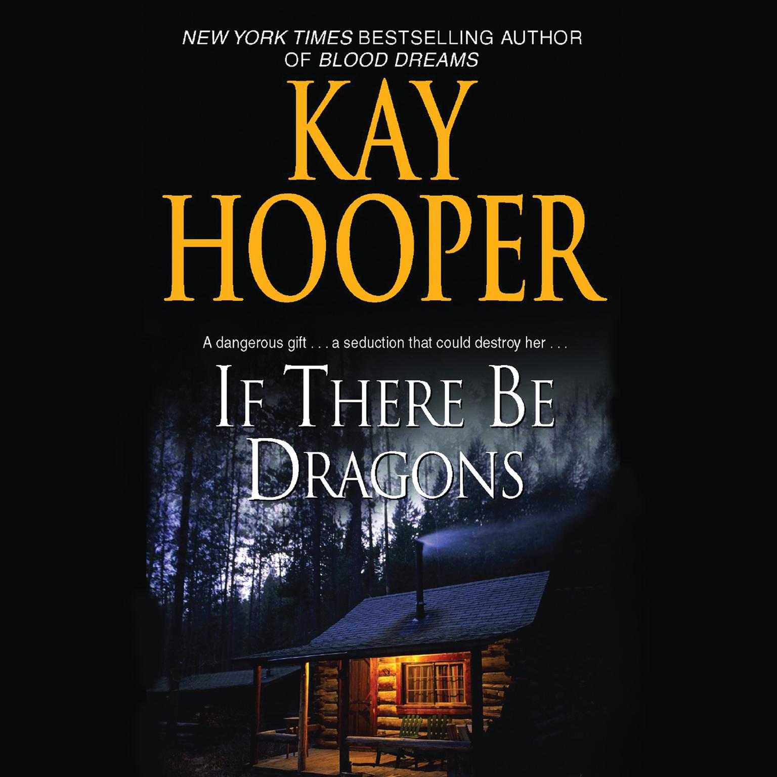 If There Be Dragons Audiobook, by Kay Hooper