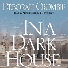 In a Dark House Audiobook, by Deborah Crombie