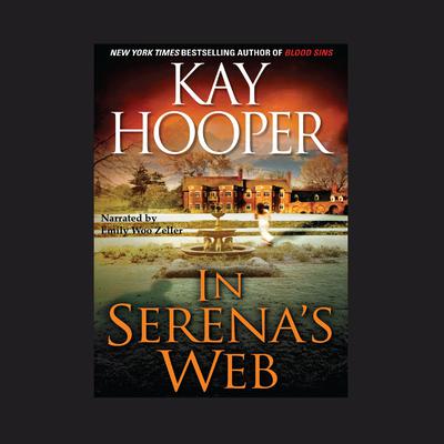 In Serena’s Web Audiobook, by Kay Hooper