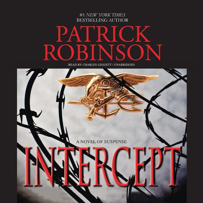 Intercept: A Novel of Suspense Audiobook, by Patrick Robinson