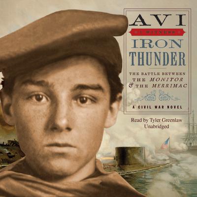 Iron Thunder: A Civil War Novel Audiobook, by Avi