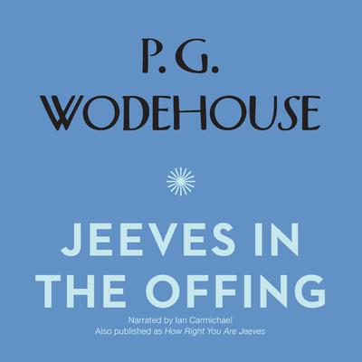 Jeeves in the Offing Audiobook, by 