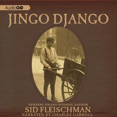 Jingo Django Audiobook, by Sid Fleischman
