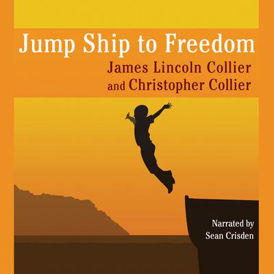 Jump Ship to Freedom: A Novel Audiobook, by James Lincoln Collier