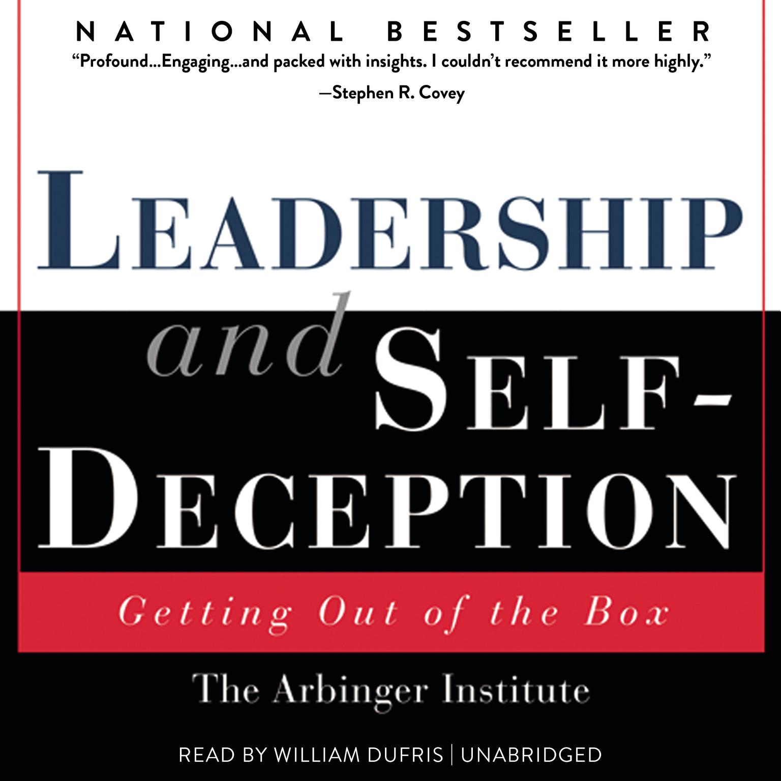 Leadership and Self-Deception: Getting out of the Box Audiobook, by the Arbinger Institute