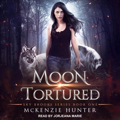 Moon Tortured Audiobook, by McKenzie Hunter