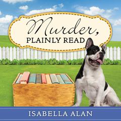Murder, Plainly Read Audiobook, by Isabella Alan