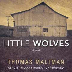 Little Wolves Audiobook, by Thomas Maltman