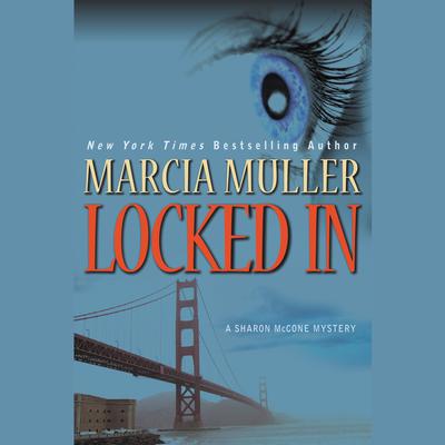 Locked In Audiobook, by Marcia Muller