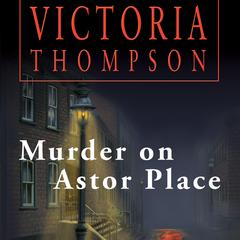 Murder on Astor Place Audiobook, by Victoria Thompson