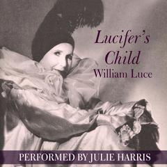 Lucifer’s Child Audiobook, by William Luce