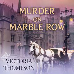 Murder on Marble Row Audiobook, by Victoria Thompson