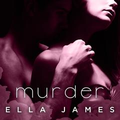 Murder Audiobook, by Ella James