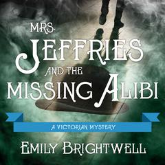 Mrs. Jeffries and the Missing Alibi Audiobook, by Emily Brightwell