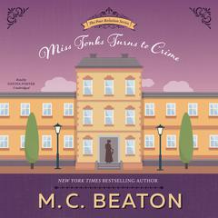 Miss Tonks Turns to Crime Audiobook, by M. C. Beaton