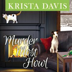 Murder Most Howl Audiobook, by Krista Davis