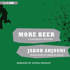 More Beer Audiobook, by Jakob Arjouni