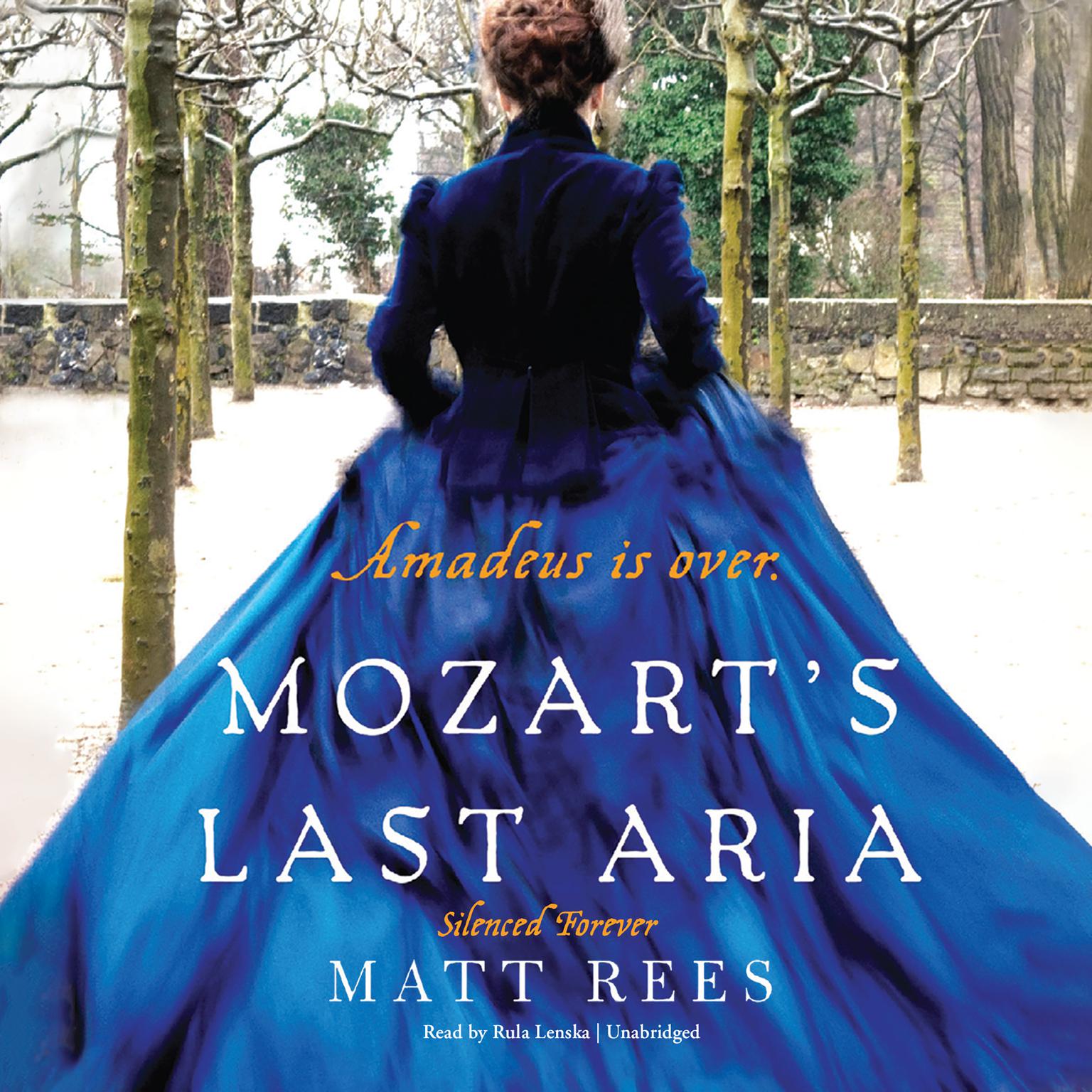 Mozart’s Last Aria: Silenced Forever Audiobook, by Matt Rees