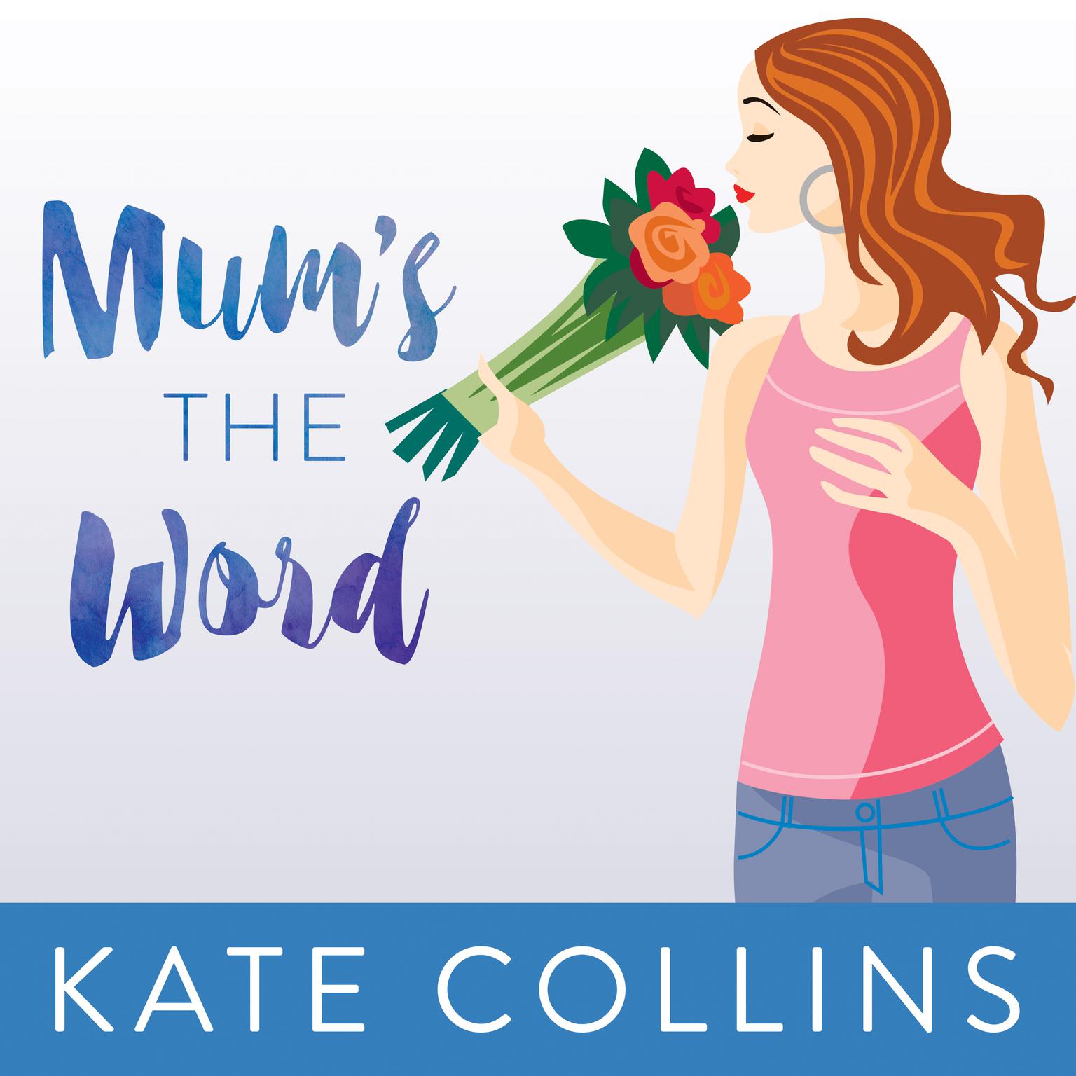 Mums the Word Audiobook, by Kate Collins