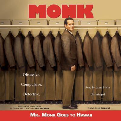 Mr. Monk Goes to Hawaii: A Monk Mystery Audiobook, by Lee Goldberg