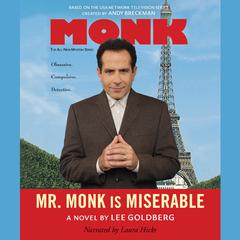 Mr. Monk Is Miserable Audiobook, by Lee Goldberg