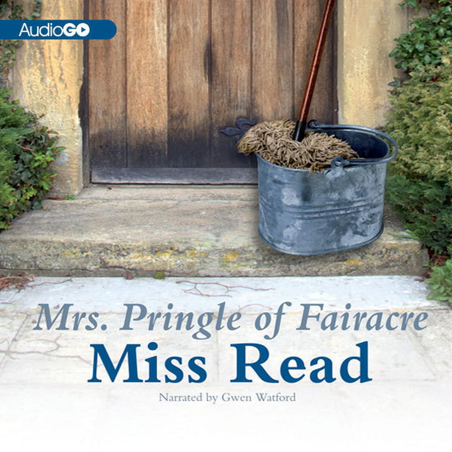 Mrs. Pringle of Fairacre Audiobook, by Miss Read